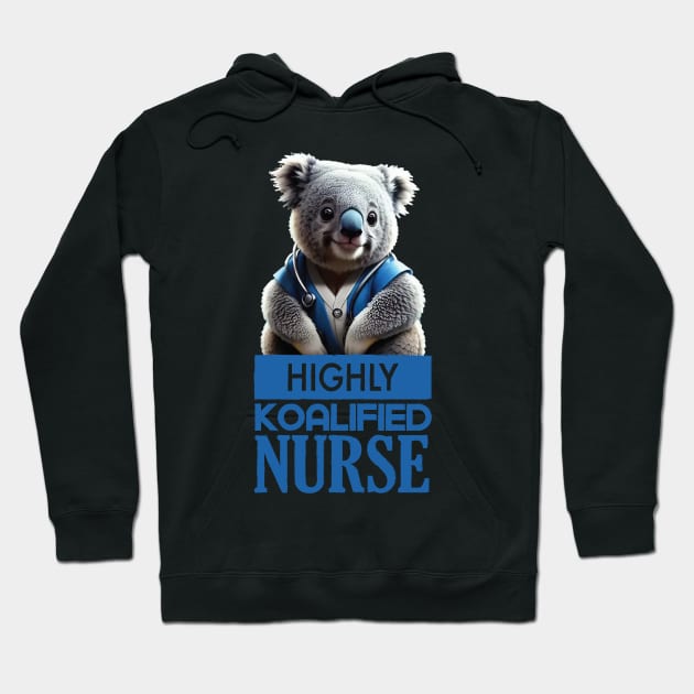 Just a Highly Koalified Nurse Koala 3 Hoodie by Dmytro